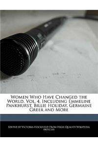 Women Who Have Changed the World, Vol. 4, Including Emmeline Pankhurst, Billie Holiday, Germaine Greer and More