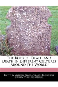 The Book of Death and Death in Different Cultures Around the World