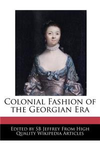 Colonial Fashion of the Georgian Era