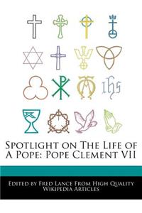 Spotlight on the Life of a Pope