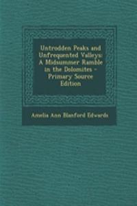 Untrodden Peaks and Unfrequented Valleys