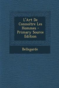 L'Art de Connoitre Les Hommes