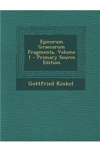Epicorum Graecorum Fragmenta, Volume 1 - Primary Source Edition