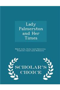 Lady Palmerston and Her Times - Scholar's Choice Edition