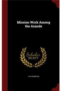 Mission Work Among the Azande