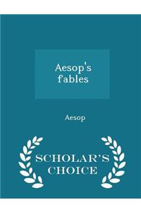 Aesop's Fables - Scholar's Choice Edition