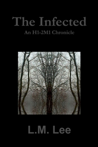 The Infected: an H1-2m1 Chronicle