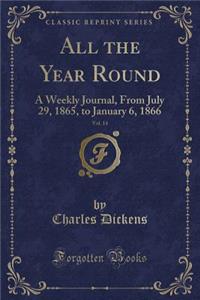 All the Year Round, Vol. 14