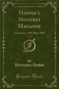 Harper's Monthly Magazine, Vol. 138