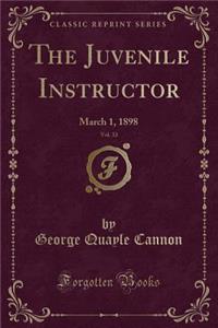 The Juvenile Instructor, Vol. 33