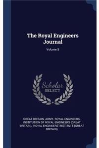 The Royal Engineers Journal; Volume 5