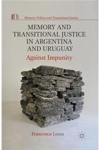 Memory and Transitional Justice in Argentina and Uruguay