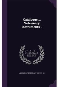 Catalogue ... Veterinary Instruments ..