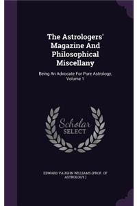 The Astrologers' Magazine and Philosophical Miscellany