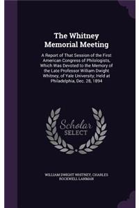 The Whitney Memorial Meeting