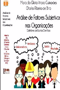 Análise de Fatores Subjetivos nas Organizações Coletânea de Escritos Científicos