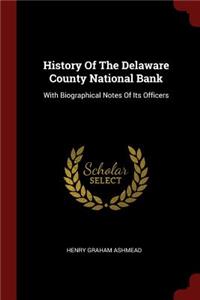 History of the Delaware County National Bank