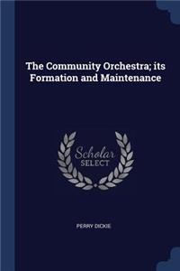 Community Orchestra; its Formation and Maintenance