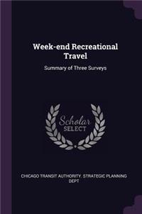 Week-End Recreational Travel