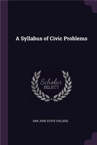 A Syllabus of Civic Problems