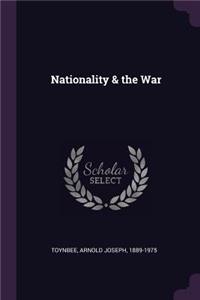 Nationality & the War