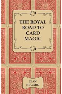 Royal Road to Card Magic