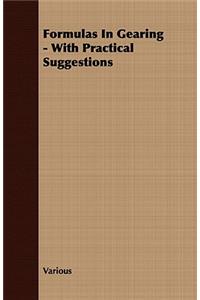 Formulas in Gearing - With Practical Suggestions