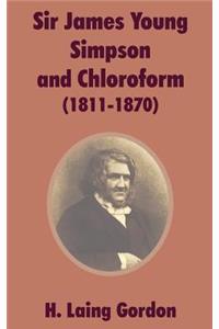 Sir James Young Simpson and Chloroform (1811-1870)