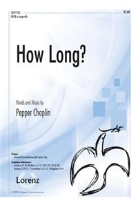 How Long?