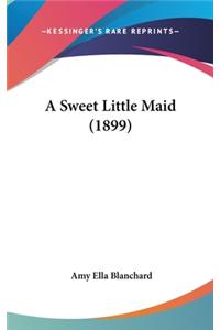 A Sweet Little Maid (1899)