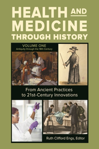 Health and Medicine Through History [3 Volumes]