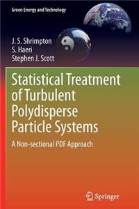 Statistical Treatment of Turbulent Polydisperse Particle Systems: A Non-Sectional PDF Approach