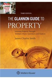 Glannon Guide to Property