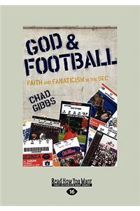 God & Football: Faith and Fanaticism in the SEC (Large Print 16pt)