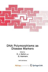 DNA Polymorphisms as Disease Markers