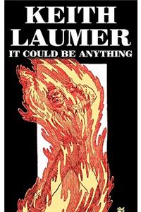 It Could Be Anything by Keith Laumer, Science Fiction, Adventure, Fantasy