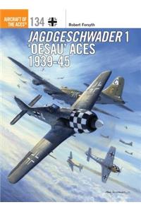 Jagdgeschwader 1 ‘Oesau’ Aces 1939-45