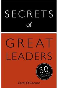 Secrets of Great Leaders