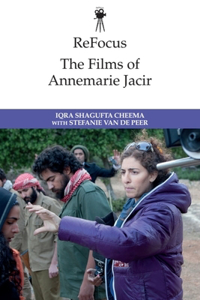 ReFocus: The Films of Annemarie Jacir