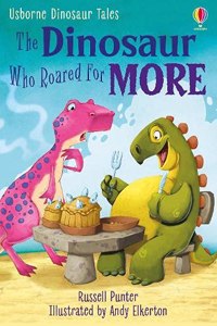 Dinosaur Tales: The Dinosaur Who Roared For More