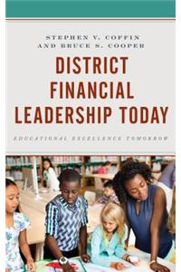 District Financial Leadership Today