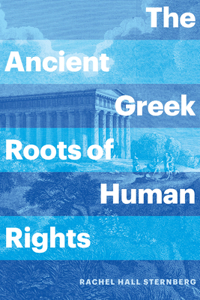 Ancient Greek Roots of Human Rights