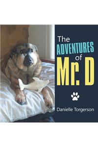 The Adventures of Mr. D