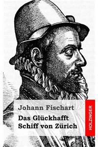 Das Glückhafft Schiff von Zürich