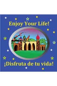 Enjoy Your Life!