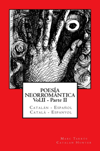 POESÍA NEORROMÁNTICA Vol.II - Parte II. Catalán - Español / Català - Espanyol: Catalan Hunter