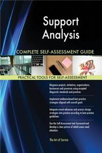 Support Analysis Complete Self-Assessment Guide