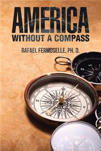America Without a Compass