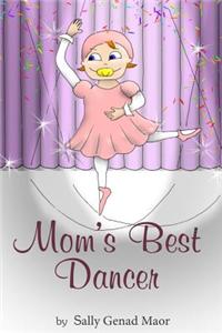 Mom's Best Dancer