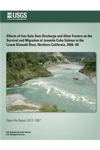 Effects of Iron Gate Dam Discharge and Other Factors on the Survival and Migration of Juvenile Coho Salmon in the Lower Klamath River, Northern California, 2006?09